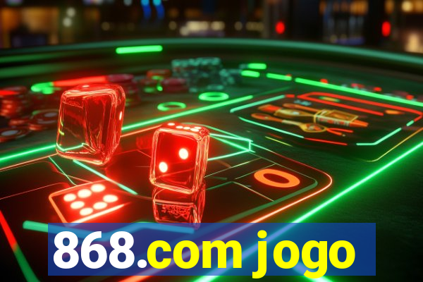 868.com jogo